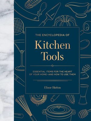 cover image of The Encyclopedia of Kitchen Tools